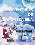 Les Aventures de L'Aroa i la Eila: Papa Noel