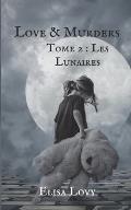 Love & Murders: Les lunaires