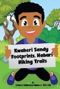 Kwaheri Sandy Footprints, Habari Hiking Trails