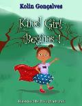 Kind Girl Begins