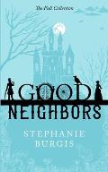 Good Neighbors: The Full Collection: A Cozy-Spooky Fantasy Rom-Com in Four Parts