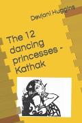 The 12 dancing princesses - Kathak