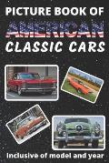Picture Book of American Classic Cars: For Seniors with Dementia Large Print Dementia Activity Book for Car Lovers Present/Gift Idea for Alzheimer/Str
