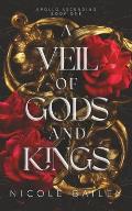 A Veil of Gods and Kings: Apollo Ascending Book 1