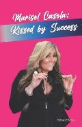 Marisol Casola: Kissed by Success