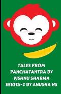 Tales from panchatantra by vishnu sharma series-2: from various sources