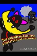 The Ancient Tale Of How A Dog Stole Car Insurance