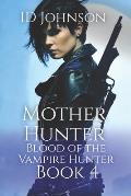 Mother Hunter