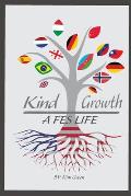 Kind Growth......A FES Life: FES Life