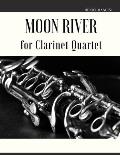 Moon River for Clarinet Quartet