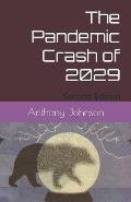 The Pandemic Crash of 2029: Second Edition