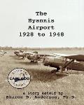 The Hyannis Airport 1928 to 1948