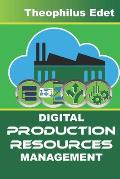 Digital Production Resources Management