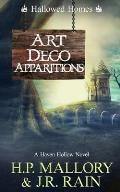 Art Deco Apparitions: A Paranormal Women's Fiction Novel: (Hallowed Homes)