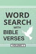 Word Search with Bible Verses, Volume 2: Word Search Activity Puzzles Filled with Grace and Truth from the Scriptures
