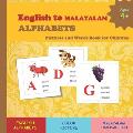 English to MALAYALAM ALPHABETS Pictures and Words Book for Children