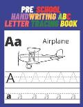 Pre-school handwriting ABC letter tracing book: Learning to write for children, children's books by hand, and children aged 3-5 years, coloring drawin