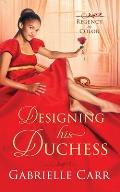 Designing His Duchess