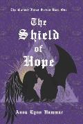 The Shield of Hope: Book One
