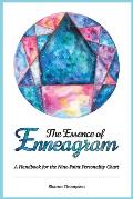The Essence of Enneagram: A Handbook for the Nine-Point Personality Chart