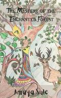 The Mystery of the Enchanted Forest
