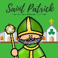 Saint Patrick: The Story of Saint Patrick - San Patricio - A Bilingual Book in English and Spanish
