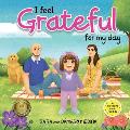 I Feel Grateful for my Day: A Gratitude Book for Kids: Mindfulness Book for Toddlers