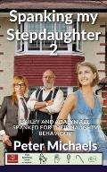 Spanking my Stepdaughter 2: Bailey and Adalyn are spanked for their naughty behaviour