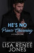 He's No Prince Charming: a standalone