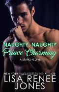 Naughty, Naughty Prince Charming: a standalone