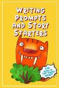Writing Prompts and Story Starters: For Kids in the Third Grade