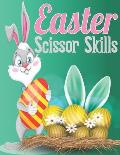 Easter Scissor Skills: Happy Easter Scissor Skills Activity Book For Preschoolers Glue Activity Book For Kids