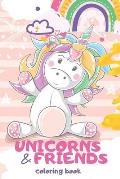 UNICORNS AND FRIENDS coloring book: 80 pages of cute super simple unicorns, cats, dogs and more, to color for toddlers and older kids (3-8 years of ag