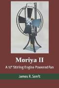 Moriya II: A 10 Stirling Engine Powered Fan