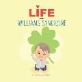 Life with Williams Syndrome: An introduction to Williams syndrome for kids