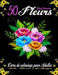 50 Fleurs Black Premium - Livre de Coloriage Pour Adultes Anti-Stress Art-Therapie: 50 pages ? colorier avec de belles Fleurs, Bouquets, Vases de Fleu