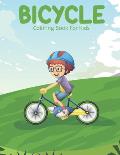 Bicycle Coloring Book For Kids: A Kids Coloring Book With Many Bicycle Illustrations For Relaxation And Stress Relief