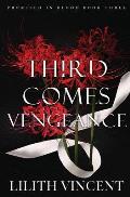Third Comes Vengeance: A Mafia Reverse Harem Romance