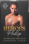 HEROES Phillip: An Instalove Second Chance Secret Baby Military Romance