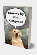 Stormy by Jim Kjelgaard: Winter in the Beaver Flowage was always harsh, with deep snow, bitter winds, and zero temperatures the rule rather tha