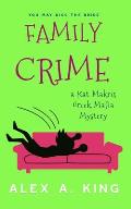 Family Crime: A Kat Makris Greek Mafia Novel