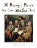30 Baroque Pieces for Easy Alto Sax Duet