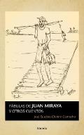 F?bulas de Juan Miraya y otros cuentos