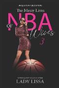 The Messy Lives of NBA Wives 3