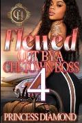 Flewed Out By A Chi-Town Boss 4: An Urban Romance Finale