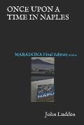 Once Upon a Time in Naples: MARADONA Final Edition 2022