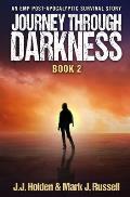 Journey Through Darkness: Book 2 (An EMP Post-Apocalyptic Survival Story)