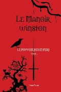 Le Manoir Winston Tome 2: Le Pouvoir Des Enfers