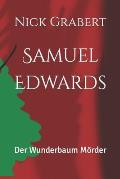Samuel Edwards: Der Wunderbaum M?rder