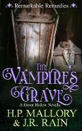 The Vampire's Grave: A Paranormal Women's Fiction Novella: (Remarkable Remedies)